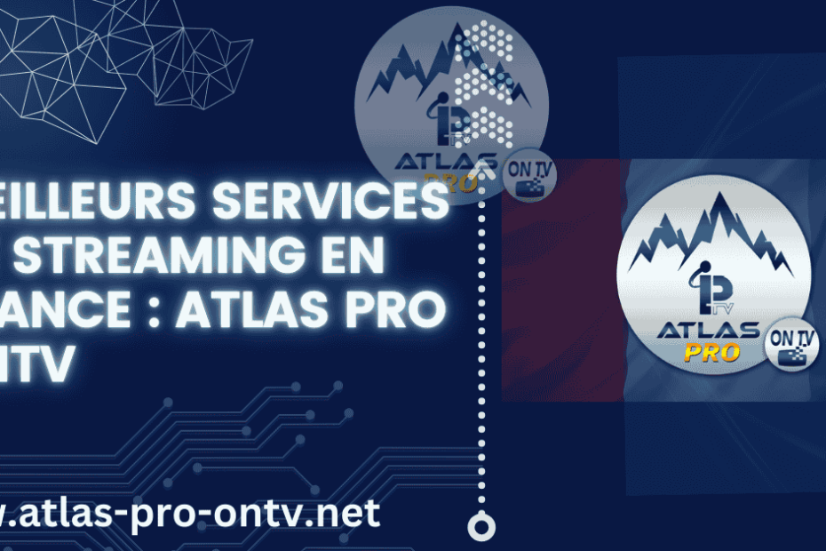 ATLAS PRO ONTV : LE MEILLEUR EN FRANCE